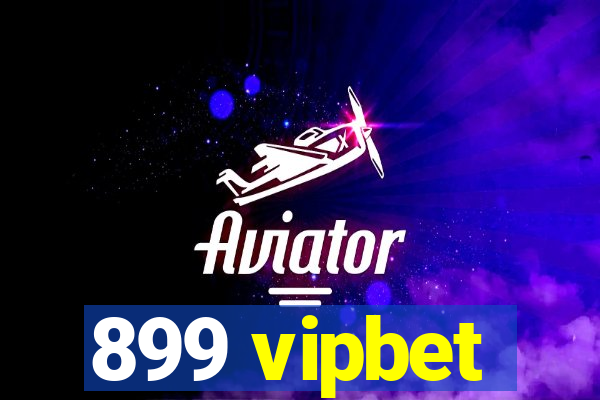 899 vipbet